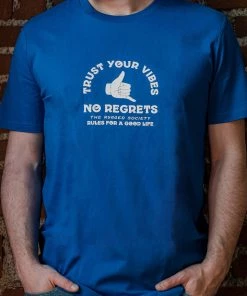 Tees The Rugged Society - Trust Your Vibes, No Regrets Tee - Royal Blue