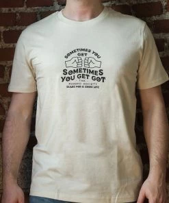 The Rugged Society - Sometimes You Get, Sometimes You Get Got Tee - Natural Raw