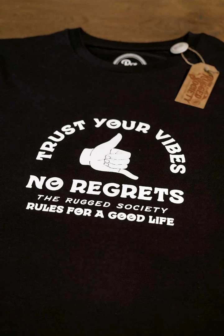 The Rugged Society - Trust Your Vibes, No Regrets Tee - Blue Navy 5 The Rugged Society - Trust Your Vibes, No Regrets Tee - Blue Navy