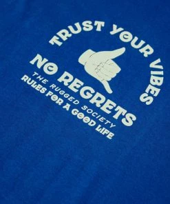 Tees The Rugged Society - Trust Your Vibes, No Regrets Tee - Royal Blue 10 Tees The Rugged Society - Trust Your Vibes, No Regrets Tee - Royal Blue